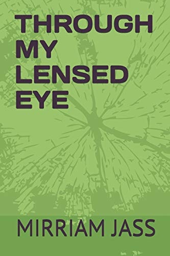 Through My Lensed Eye