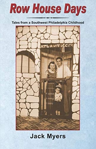 Row House Days Tales From a Southwest Philadelphia Childhood