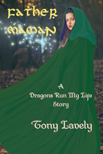 Father Maman A Dragons Run My Life Story