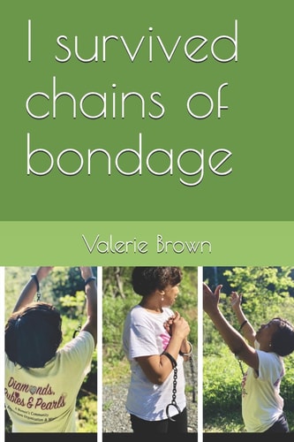 I Survived Chains of Bondage Poetry Healing the Inner Woman