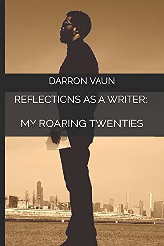 Reflections As a Writer My Roaring Twenties