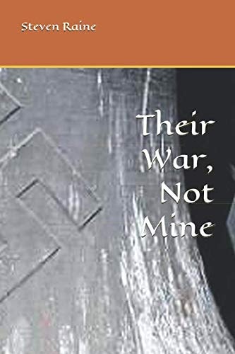 Their War, Not Mine