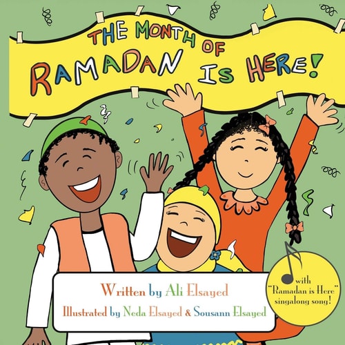 The Month of Ramadan Is Here Sing Along Children's Book