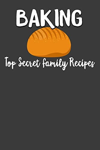 Baking Top Secret Family Recipes