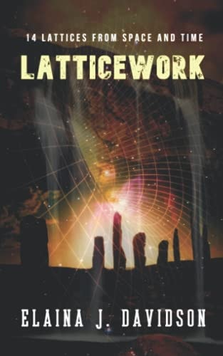 Latticework 14 Lattices from Space and Time