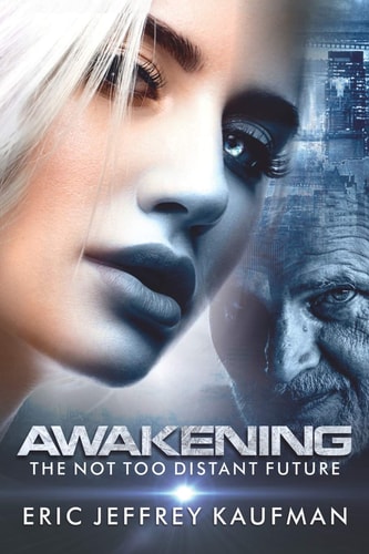 Awakening A Not Too Distant Future