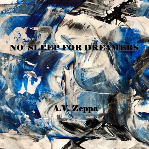 No Sleep For Dreamers