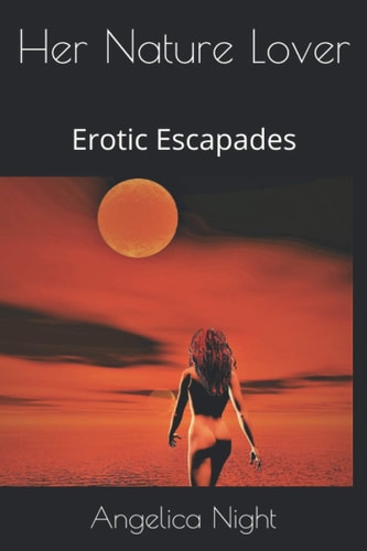 Her Nature Lover Erotic Escapades