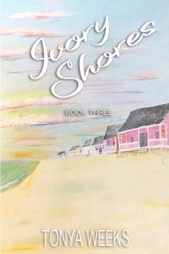 Ivory Shores Book Three