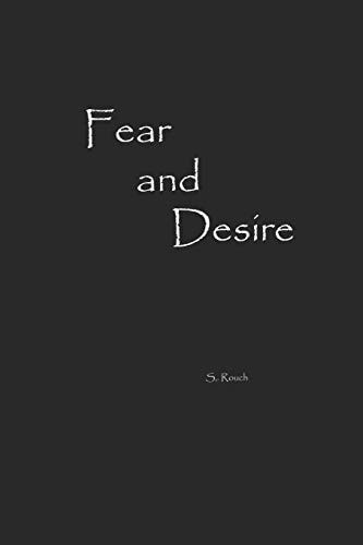 Fear and Desire