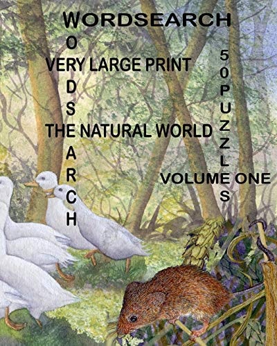 Word Search - Very Large Print - The Natural World Volume One: 50 Puzzles