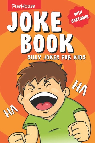 Silly Jokes for Kids Children's Joke Book with Cartoons