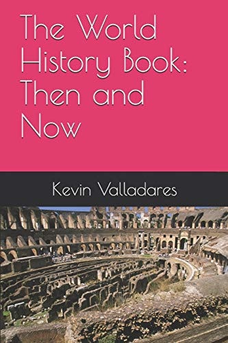 The World History Book Then and Now