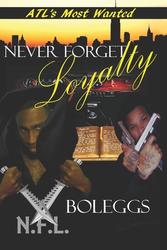 N. F. L. Never Forget Loyalty