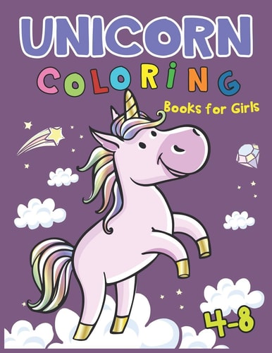 Unicorn Coloring Books for Girls 4-8 Cute Unicorn Coloring Books for Girls 4-8
