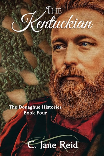 The Kentuckian The Donaghue Histories Book Four