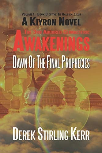 Awakenings The 3rd Augured Climacteric: Volume 1 - Book 3