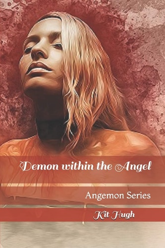 Demon Within the Angel Angemon Series