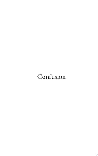 Confusion A Surrealistic Novella on the Struggle for Autonomy