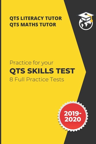 Practice for Your QTS Skills Test 8 Full Practice Tests