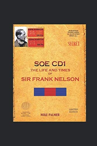 Soe Cd1 - the Life and Times of Sir Frank Nelson