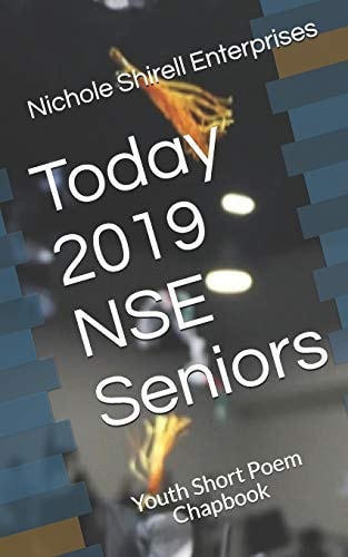 Today 2019 NSE Seniors Youth Short Poem Chapbook