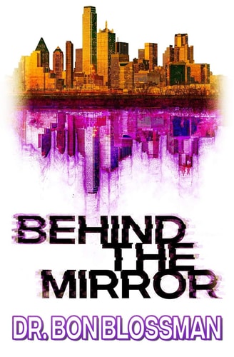 Behind the Mirror (Book 1)