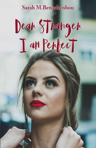 Dear Stranger, I Am Perfect
