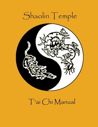 Shaolin Temple T'ai Chi Manual