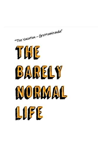 The Vacation The Barely Normal Life
