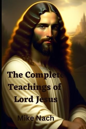 The Complete Teachings of Lord Jesus