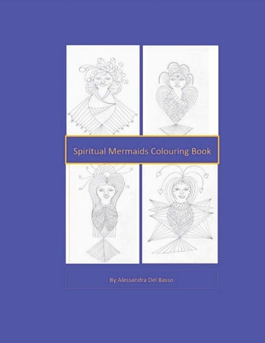 Spiritual Mermaids Colouring Book Mermaids Art and Spirituality