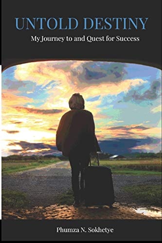 Untold Destiny -My Journey to and Quest for Success-