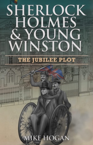 Sherlock Holmes and Young Winston The Jubilee Plot