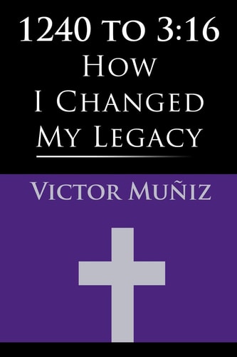 1240 To 3 16: How I Changed My Legacy