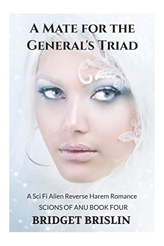 A Mate for the General's Triad A Sci Fi Alien Reverse Harem Romance