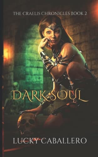 Dark Soul The Craelis Chronicles
