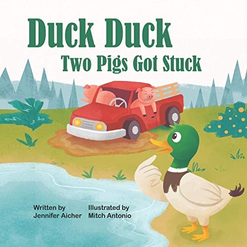Duck Duck Two Pigs Got Stuck
