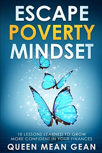 Escape Poverty Mindset 10 Lessons Learned To Grow More Confident In Your Finances