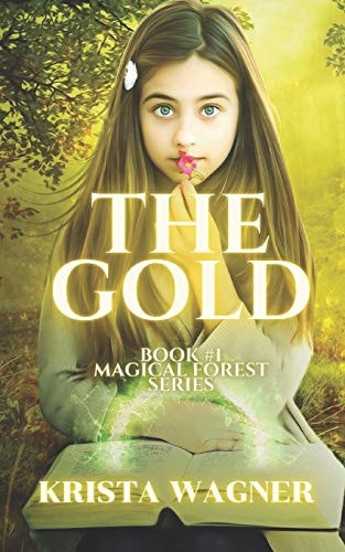 The Gold A Bullied Girl. a Magical Forest