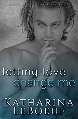 Letting Love Change Me
