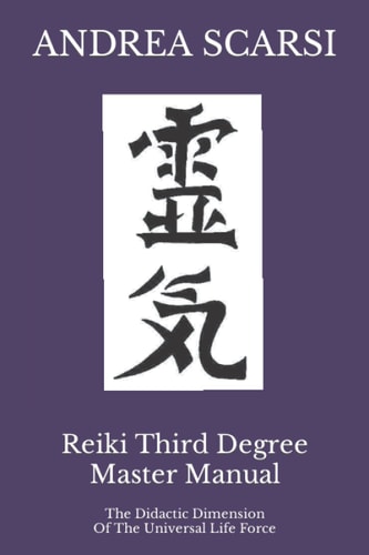 Reiki Third Degree Master Manual The Didactic Dimension Of The Universal Life Force