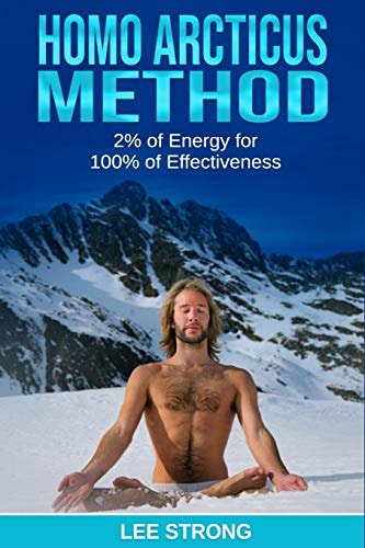Homo Arcticus Method 2% of Energy for 100% of Effectiveness