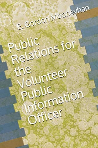 Public Relations for the Volunteer Public Information Officer