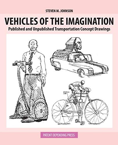 Vehicles of the Imagination Published and Unpublished Transportation Concept Drawings