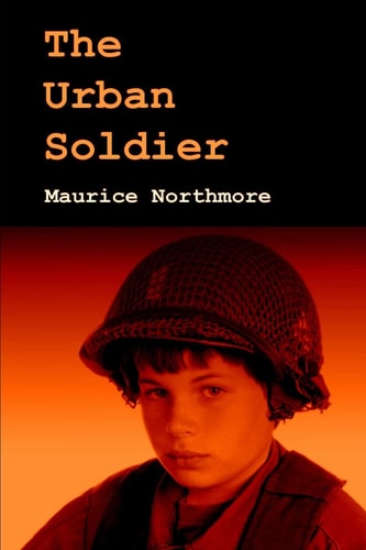 The Urban Soldier Readers Reviews: Gripping, Could Not Put it Down, Fantastic