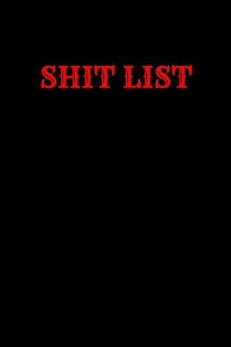 Shit List Taking Care of Business Log