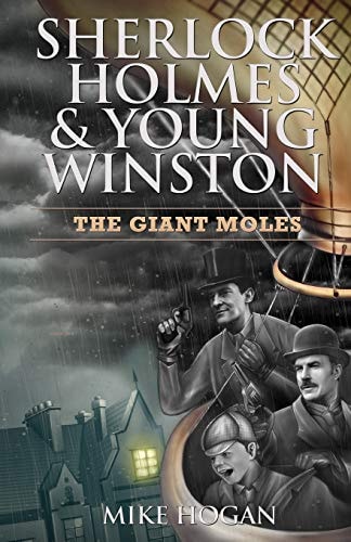 Sherlock Holmes and Young Winston The Giant Moles