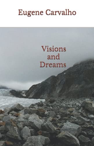 Visions and Dreams