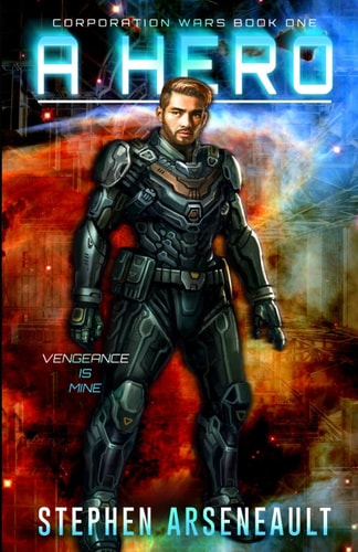 A Hero (CORPORATION WARS Book 1)
